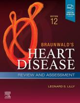 Braunwald heart disease review and assessment - Elsevier (import) Braunwald heart disease review and assessment - Elsevier (import)