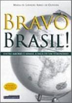 Bravo Brasil! Bravo Brasil!