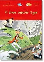 Bravo Capitão Guga, O - DIMENSAO - PARADIDATICO Bravo Capitão Guga, O - DIMENSAO - PARADIDATICO