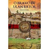 Bravo De Ulan Bator, O - DIVERSOS