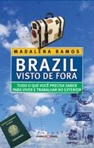 Brazil visto de fora: tudo o que voce precisa... - MARCO ZERO - NOBEL