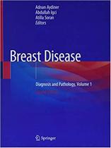Breast disease: diagnosis and pathology vol 1