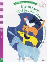 Bremer Stadtmusikanten, Die - Young Eli Readers Marchen Und Fabeln A1 - Downloadable Multimedia - EUROPEAN LANGUAGE INSTITUTE