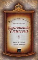 Breve historia da gastronomia francesa Breve historia da gastronomia francesa