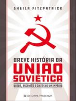 Breve história da união soviética - PRESENÇA
