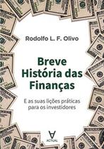 Breve história das finanças - ACTUAL EDITORA