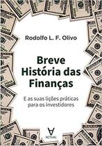 Breve historia das financas - ALMEDINA BRASIL IMP.ED.COM.LIV