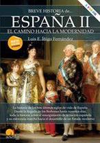 Breve historia de España II: El camino hacia la modernidad - Nowtilus