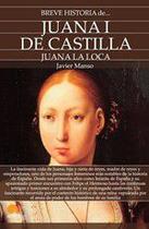 Breve historia de Juana I de Castilla - Nowtilus