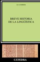 Breve Historia De La Lingüística - Cátedra