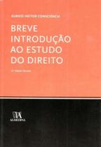 Breve Introdução ao Estudo do Direito - 04Ed/10 - ALMEDINA Breve Introdução ao Estudo do Direito - 04Ed/10 - ALMEDINA