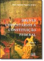 Breves Comentários a Constituição Federal - Vol.2