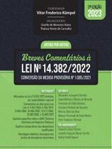 BREVES COMENTÁRIOS À LEI Nª 14.382/2022 - 2023 - YK EDITORA