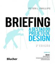 Briefing - a gestao do projeto de design - 02 ed