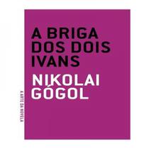 Briga dos dois ivans, a - Grua Livros