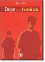 Briga Entre Irmãos - AZOUGUE