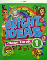 Bright ideas 1 class book with app pack - OXFORD UNIVERSITY - OXFORD PACKS ESPECIAIS Bright ideas 1 class book with app pack - OXFORD UNIVERSITY - OXFORD PACKS ESPECIAIS