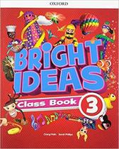 Bright Ideas 3 Class Book - OXFORD DO BRASIL