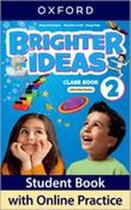 Brighter Ideas 2 - Student's Book With Online Practice