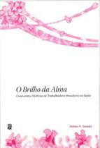 Brilho da Alma, O - JBC