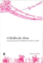 Brilho da Alma, O Brilho da Alma, O