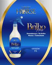 Brilho Horse 1L - Libert Horse Abrilhantador para cavalos Brilho Horse 1L - Libert Horse Abrilhantador para cavalos