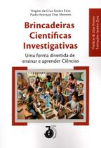 Brincadeiras Cientificas Investigativas Uma forma divertida de ensinar e aprender Ciências Brincadeiras Cientificas Investigativas Uma forma divertida de ensinar e aprender Ciências