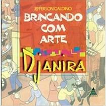 Brincando Com Arte: Djanira - NOOVHA AMERICA Brincando Com Arte: Djanira - NOOVHA AMERICA