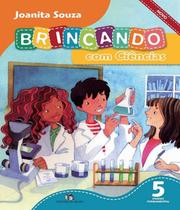 Brincando com ciências novo 5 ano - reform. 2013 - Ed. do brasil