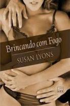 Brincando Com Fogo Brincando Com Fogo
