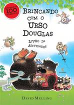 Brincando com o urso douglas Brincando com o urso douglas