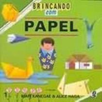 Brincando com Papel - Global editora