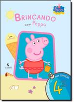 Brincando Com Peppa - Atividades Para Crianças A Partir de 4 Anos - Com Adesivos!