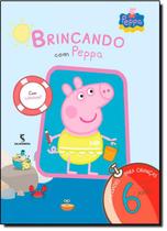 Brincando Com Peppa - Atividades Para Crianças A Partir De 6 Anos - Mark Baker - Salamandra