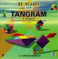 Brincando com tangram e origami - col. brincando com - GLOBAL EDITORA