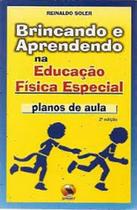 Brincando e aprendendo na educacao fisica especial - SPRINT Brincando e aprendendo na educacao fisica especial - SPRINT
