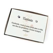 Brinco ponto de luz aço - Caixa presente com frase Cunhada