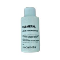 Brinde Madamelis Desmetal Gloss Detox Quelante 60ml