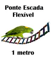 Brinquedo Aves Escada Flexível toca casinha ponte papagaio