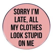 Broche Pin Funny Quote Pink Redound Lapel Badge Broche Pin Funny Quote Pink Redound Lapel Badge