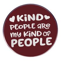 Broche Pin Inspirational Quote Kind People Burgundy 3x3cm
