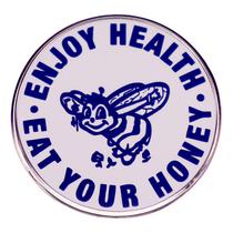Broche Pin Round Bee em liga Enjoy Health Eat Your Honey”