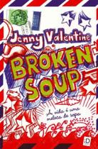 Broken Soup a Vida e Uma Meleca - MODERNA