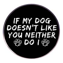 Brooch Pins Dog Lover Funny Quote Lapel Pin Badge