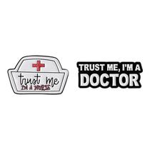 Brooch Pins Trust Me Nurse and Doctor Funny Medical Blouse