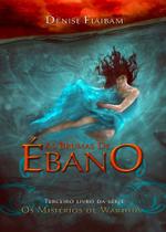 Brumas de Ébano, As - Livro 3 - Os Mistérios de Warthia - Mundo Uno Brumas de Ébano, As - Livro 3 - Os Mistérios de Warthia - Mundo Uno