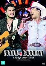 Bruno & barreto a força do interior ao vivo em dvd