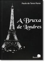 Bruxa de Londres, A Bruxa de Londres, A
