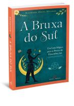 Bruxa do Sul, A Bruxa do Sul, A