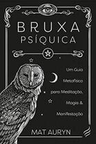 Bruxa Psíquica - NOVA SENDA